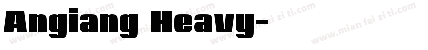 Angiang Heavy字体转换